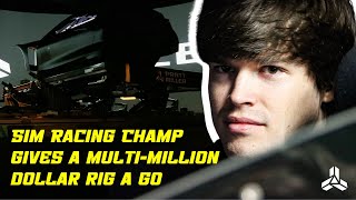 SIM RACING CHAMP GIVES A MULTIMILLION DOLLAR RIG A GO [upl. by Philbert]