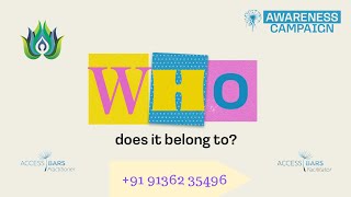 Who does it belong to Awareness Campaign Access Consciousness [upl. by Oletta]