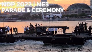 🇸🇬 NDP 2022 NE3  Parade amp Ceremony  Marina Bay [upl. by Salokkin743]