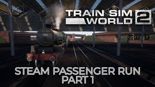 Steam Passenger Run Part 1  Train Sim World 2  Xbox Series X [upl. by Clava]