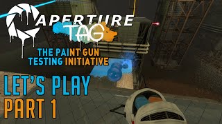 Aperture Tag TPGTI Lets Play Part 1  Tutorial  Chambers 13 [upl. by Ahsimin657]