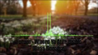 Future  Where Ya At ft Drake Bass Boosted [upl. by Lenni]