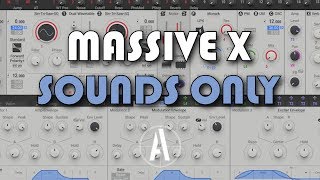 Massive X Presets \\ Demo  No Talking [upl. by Efeek]