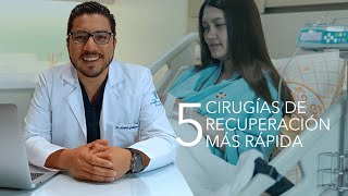 Las 5 cirugías de recuperación más rápida [upl. by Rydder]