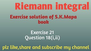 Riemann Integral exercise solution of SKMapa book [upl. by Leuneb510]