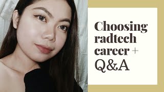 CHOOSING RADTECH CAREER  QampA  Irish Chantal [upl. by Mini]