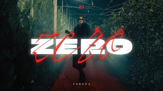 CORONA  ZERO OFFICIAL VIDEO [upl. by Catarina]