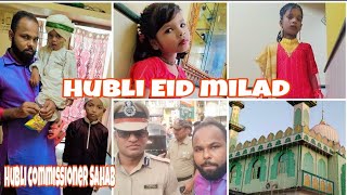 Hubli Eid milad un Nabi part 1Hubli Eidmilad bilkistanveervlogger hublivlogs vlog [upl. by Ecirtnahc]