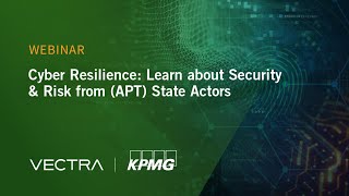 KPMG Cyber Resilience Learn about Security and Risk from APT Nation State Actors [upl. by Nikolas]