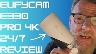 eufyCam E330 Pro Review  4K 247 Recording  Youll be Surprised [upl. by Orecul]