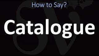 How to Pronounce Catalogue CORRECTLY [upl. by Deedahs389]