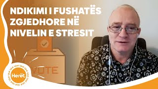 Ndikimi i fushatës zgjedhore në nivelin e stresit [upl. by Ilysa194]