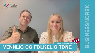 Video 1102 Vennlig og folkelig tone [upl. by Nybbor]