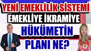 Yeni Emeklilik Sitemi Emekliye İkramiye Hükümetin Planı Ne [upl. by Graaf]