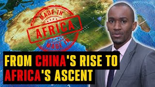 From Chinas Rise to Africas Ascent [upl. by Letsyrc]