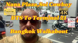 Bangkok Nana Plaza To Soi CowboyTerminal 21  Hotel Vlogg Checkout  BTS Train Route And Walkabout [upl. by Anitsuj]