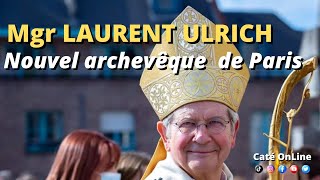 Mgr Laurent Ulrich est nommé archevêque de Paris [upl. by Ajidahk]