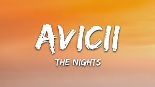 Avicii  The Nights Lyrics [upl. by Eiroc]