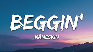 Måneskin  Beggin Lyrics [upl. by Cele]