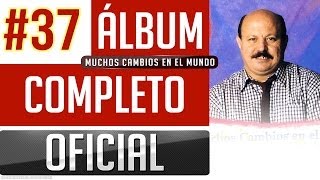 Marino 37  Muchos Cambios En El Mundo Album Completo Oficial [upl. by Sualk351]