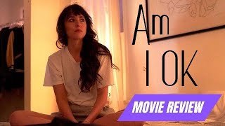 Am I OK Movie Review [upl. by Harilda]