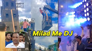 DJ Bajane Do Nahi Tow Milad Juloos Me Nahi Aate [upl. by Vinny]