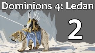 Dominions 4 Ledan  Episode 2 Troops [upl. by Magnum]