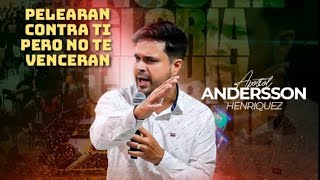 Andersson Henríquez  3  Pelearan contra ti pero no te venceran [upl. by Omland]