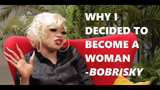 quotWhy I decided to become a womanquot  Bobrisky  WithChude  Chude Jideonwo interviews [upl. by Dincolo]