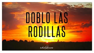 Doblo Las Rodillas  Grupo Adoremos audio oficial [upl. by Erastatus]