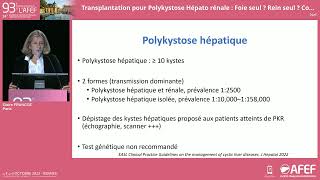 Sympo AFEFSFT  Transplantation pour Polykystose Hépato rénale  Claire FRANCOZ [upl. by Claretta]