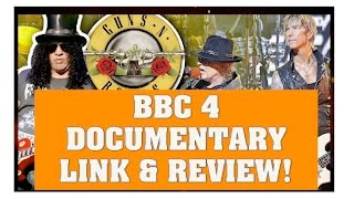 Guns N Roses BBC4 Documentary The Most Dangerous Band in the World amp Coachella [upl. by Weidman]