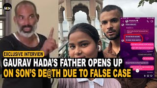 EXCLUSIVE Gaurav Hadas father opens up on sons deth due to false case For Men India [upl. by Silra]