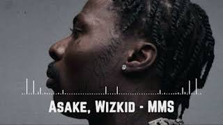 Asake Wizkid  MMS Official Music [upl. by Niahs]