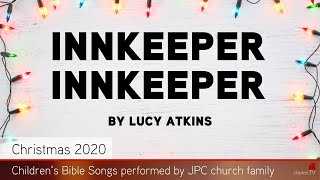 Innkeeper Innkeeper  Jesmond Parish Church Newcastle  Kids Bible Songs  Clayton TV [upl. by Shep580]