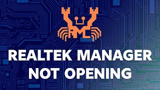 How to Fix Realtek HD Audio Manager is Not Opening on Windows 11 [upl. by Ecyla662]