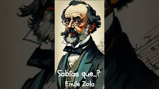 Sabías que Emile Zola [upl. by Cynth]