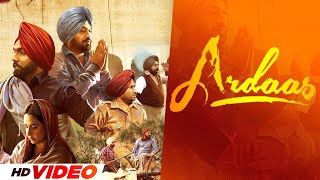 Ardaas HD Video  Ammy Virk  Gurpreet Ghuggi  Gippy Grewal  Sunidhi Chauhan [upl. by Panayiotis]