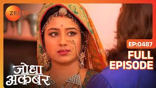 Ep 487  Jodha ने इस्लाम कबूलने से मना किया  Jodha Akbar  Zee TV [upl. by Arndt]