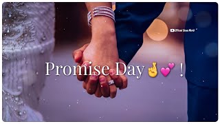 🤞Promise Day Status💞💖 Happy Promise Day status💖Valantine Day Status🌹 [upl. by Calesta909]