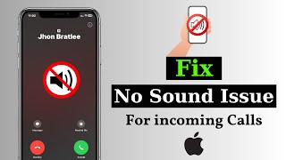 How To Fix No Sound For Incoming Calls on iPhone  No Call Sound Problem Solved [upl. by Akcemat]