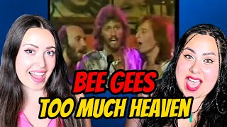 FIRST Time REACTION To Bee Gees  Too Much Heaven   Two Sisters REACT [upl. by Robins]