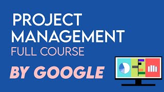 Project Management Tutorial  Complete Course   Google Project Management [upl. by Etrem648]