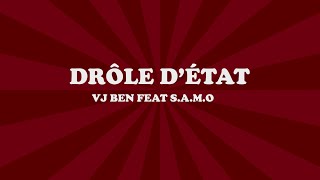 VJ BEN Feat SAMO  Drôle détat Lyrics [upl. by Eolcin]