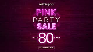 makeupcity’s Pink Party Sale is on Grab your fav products at UP TO 80 OFF 💯😍 🩷 [upl. by Nodababus]