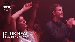 Club Heat Tove Lo amp SG Lewis  Boiler Room San Francisco [upl. by Kellene]