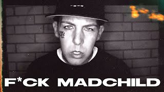 Madchild  Fck Madchild [upl. by Stephine397]