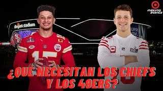 ¿QUÉ NECESITAN LOS CHIEFS Y LOS 49ERS DE CARA A LA SIGUIENTE TEMPORADA [upl. by Uolymme]