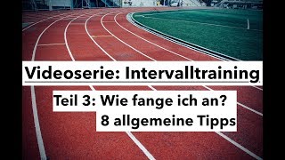 Intervalltraining  Wie fange ich an 8 allgemeine Tipps [upl. by Mirella908]