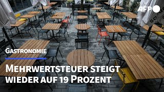 Gastro Mehrwertsteuer steigt wieder auf 19 Prozent  AFP [upl. by Paget]